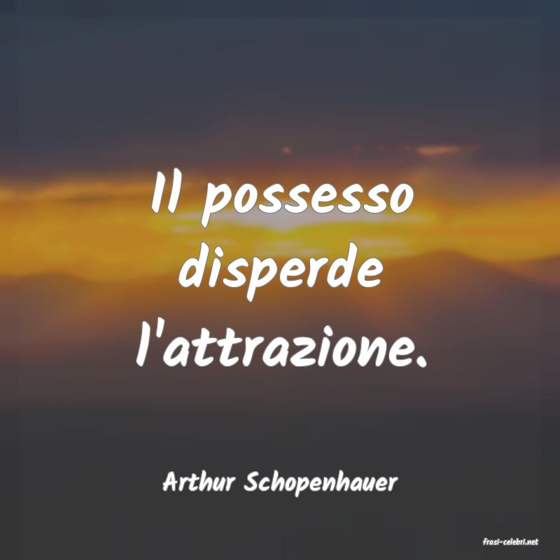 frasi di  Arthur Schopenhauer
