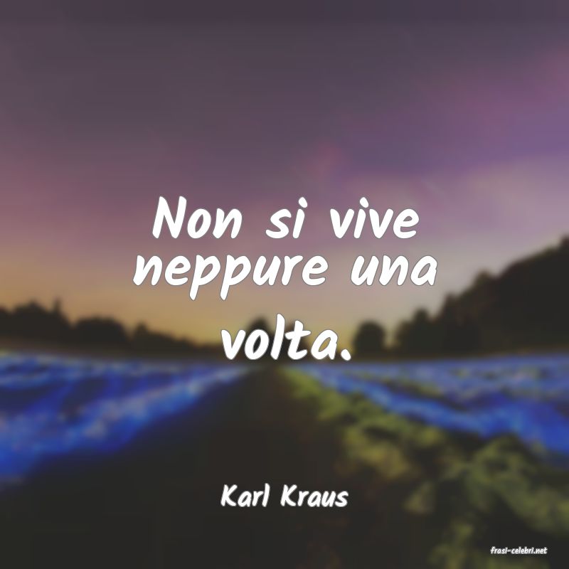 frasi di  Karl Kraus
