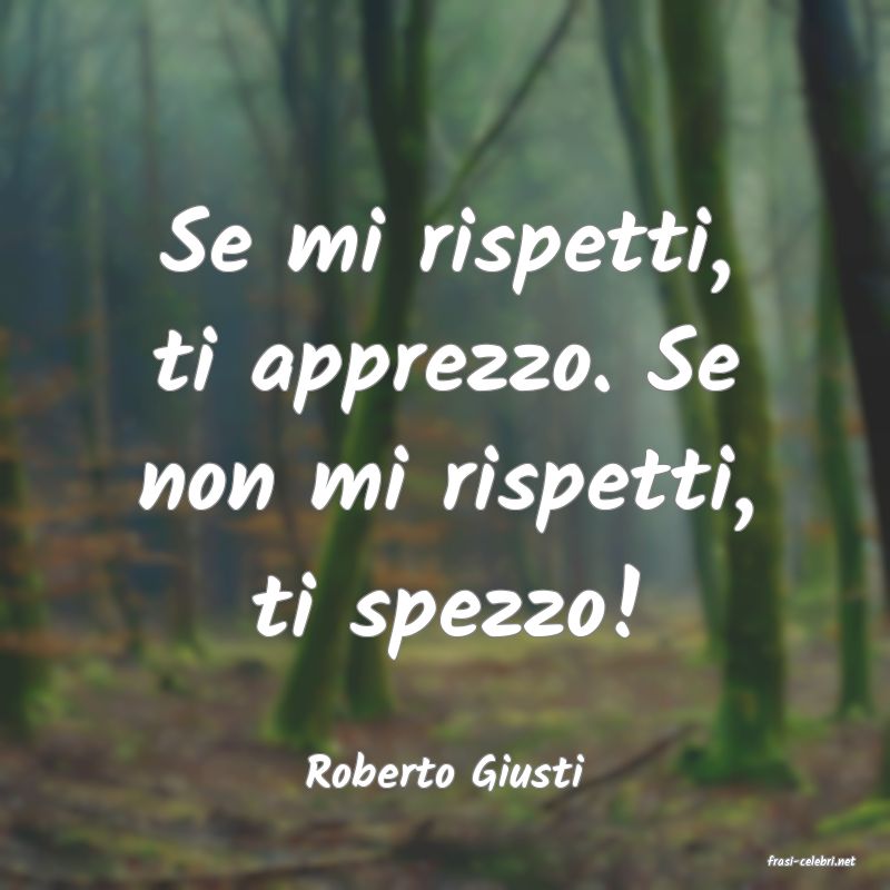 frasi di  Roberto Giusti
