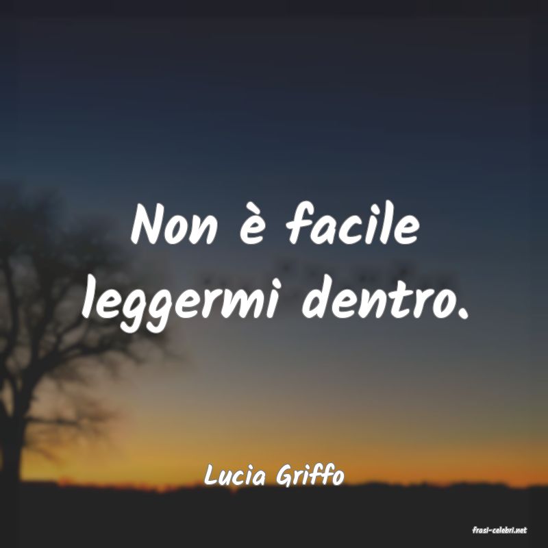 frasi di  Lucia Griffo
