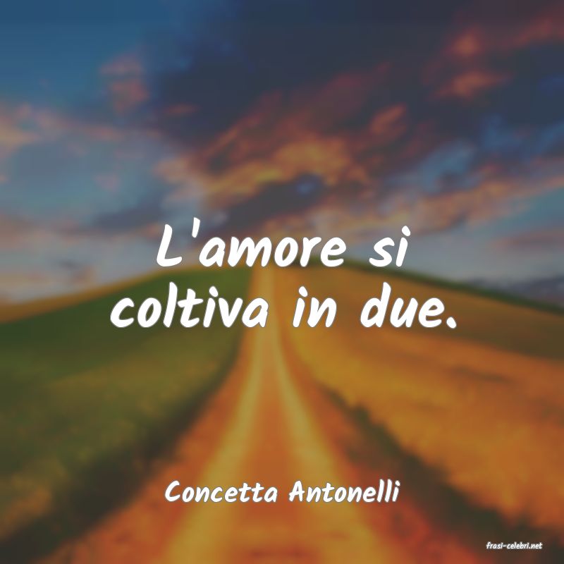 frasi di  Concetta Antonelli
