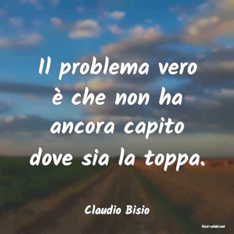 frasi di Claudio Bisio
