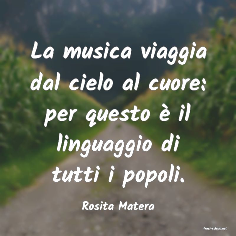 frasi di  Rosita Matera
