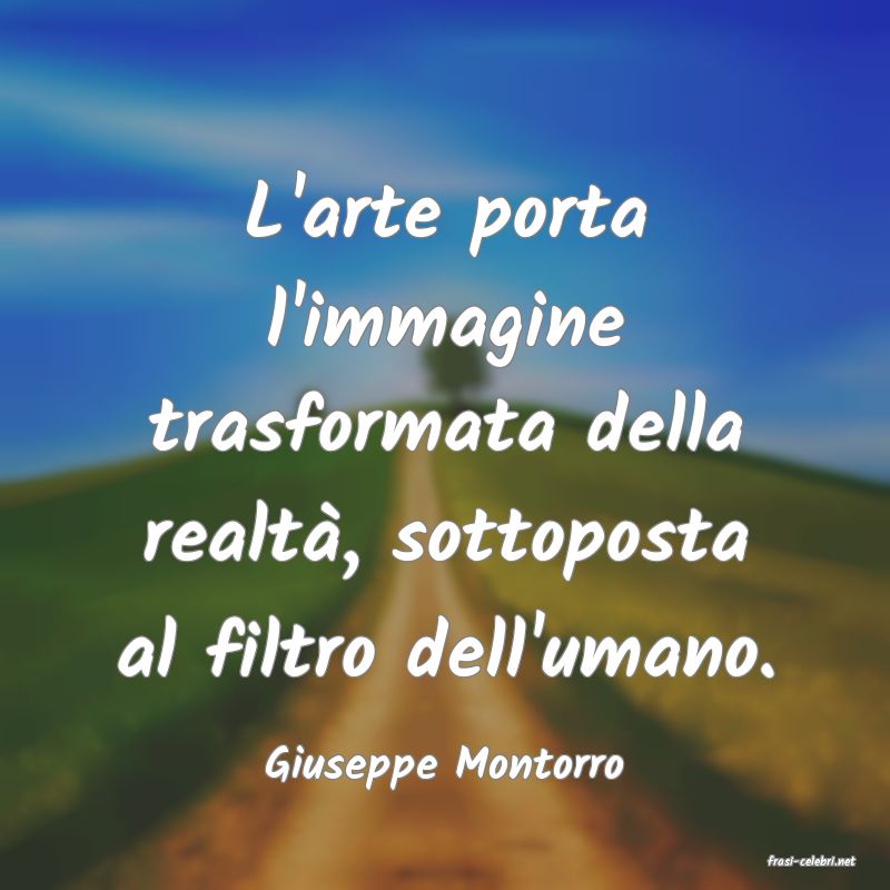 frasi di  Giuseppe Montorro
