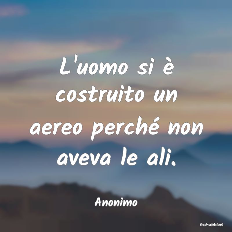 frasi di  Anonimo
