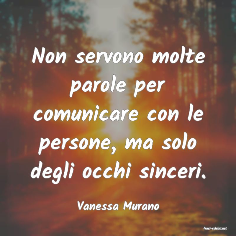 frasi di  Vanessa Murano

