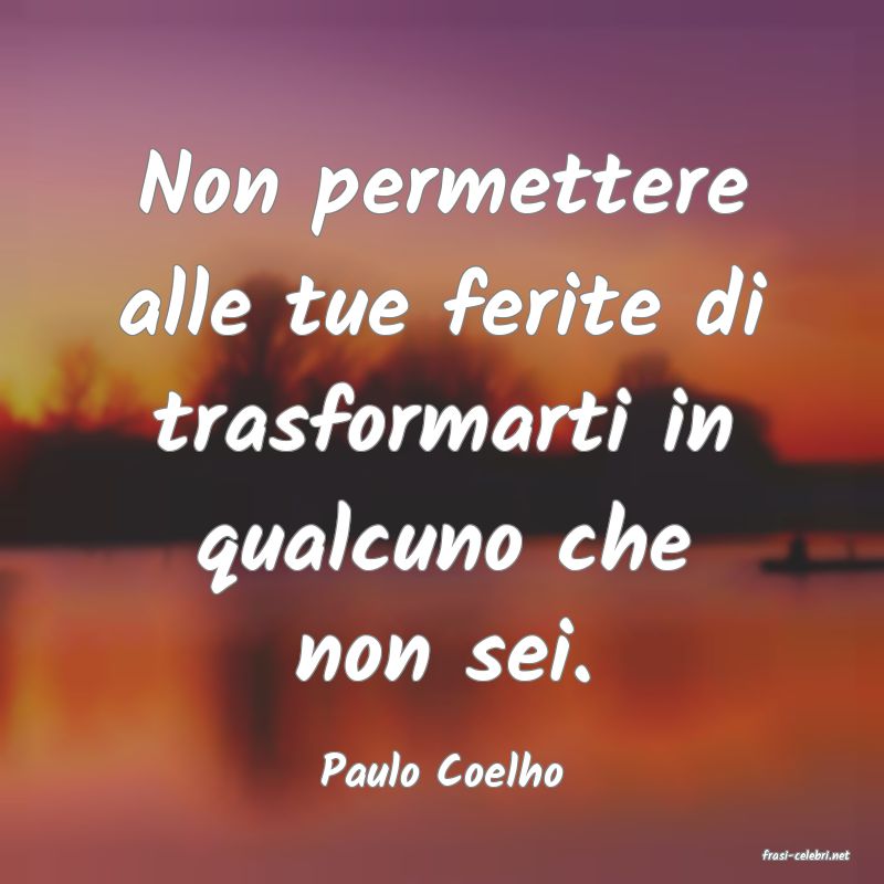 frasi di  Paulo Coelho

