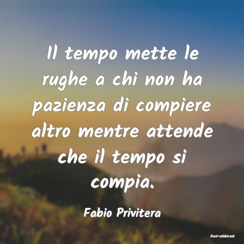 frasi di Fabio Privitera