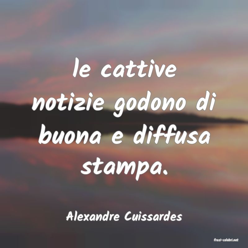 frasi di  Alexandre Cuissardes
