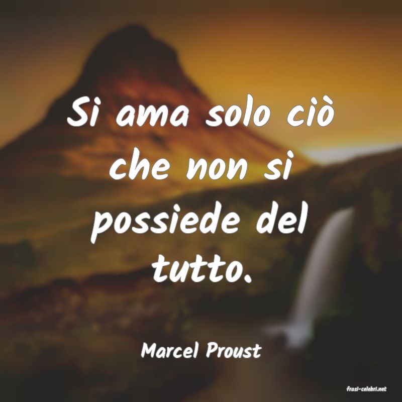 frasi di  Marcel Proust
