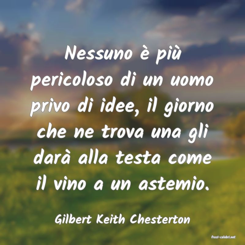 frasi di Gilbert Keith Chesterton