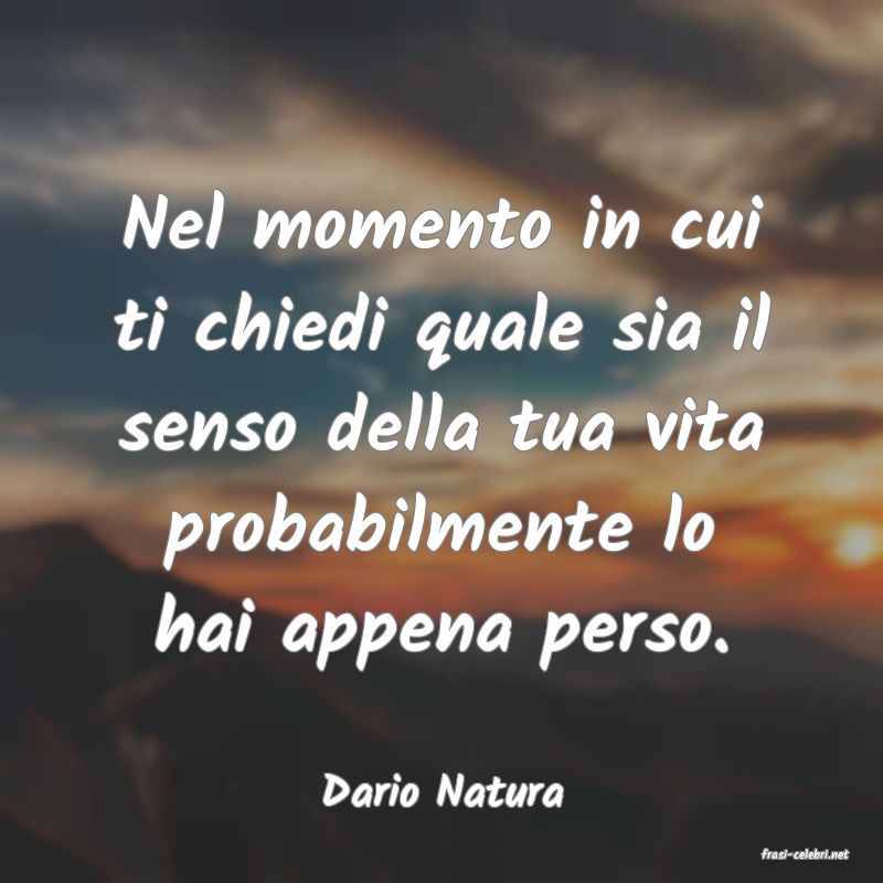 frasi di Dario Natura