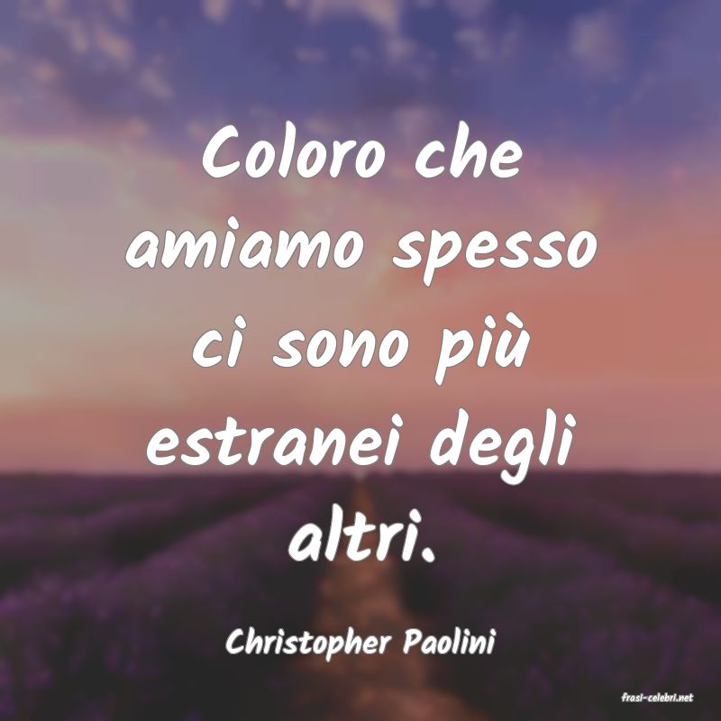 frasi di Christopher Paolini