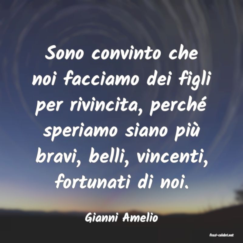 frasi di Gianni Amelio