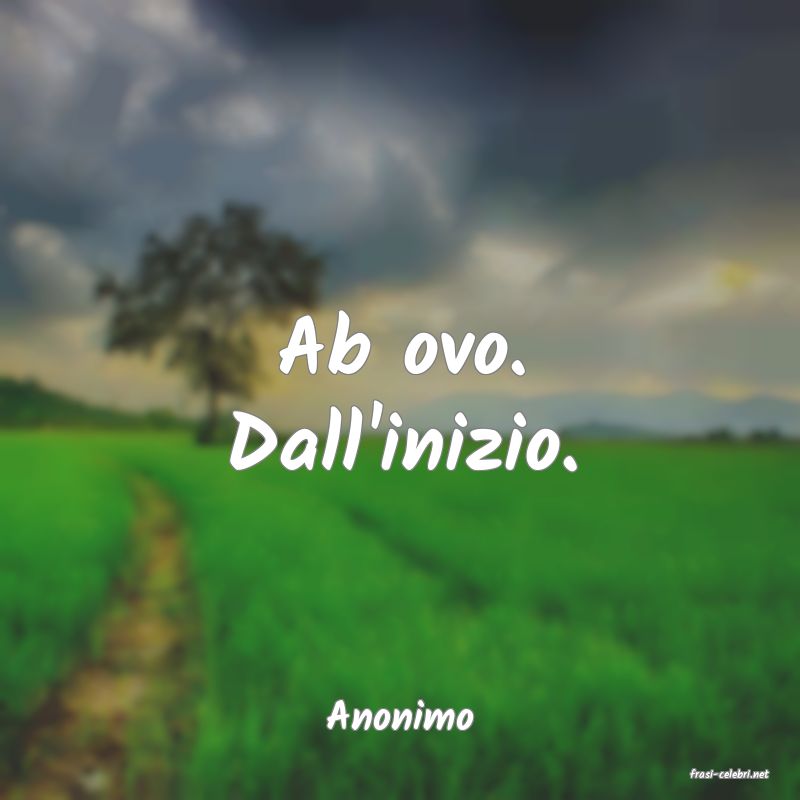 frasi di Anonimo