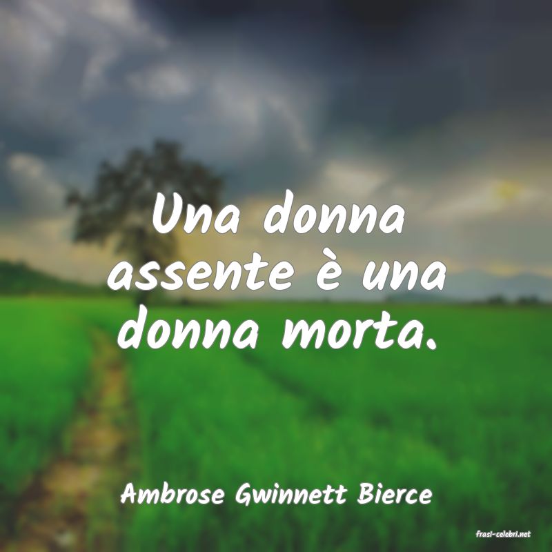 frasi di Ambrose Gwinnett Bierce