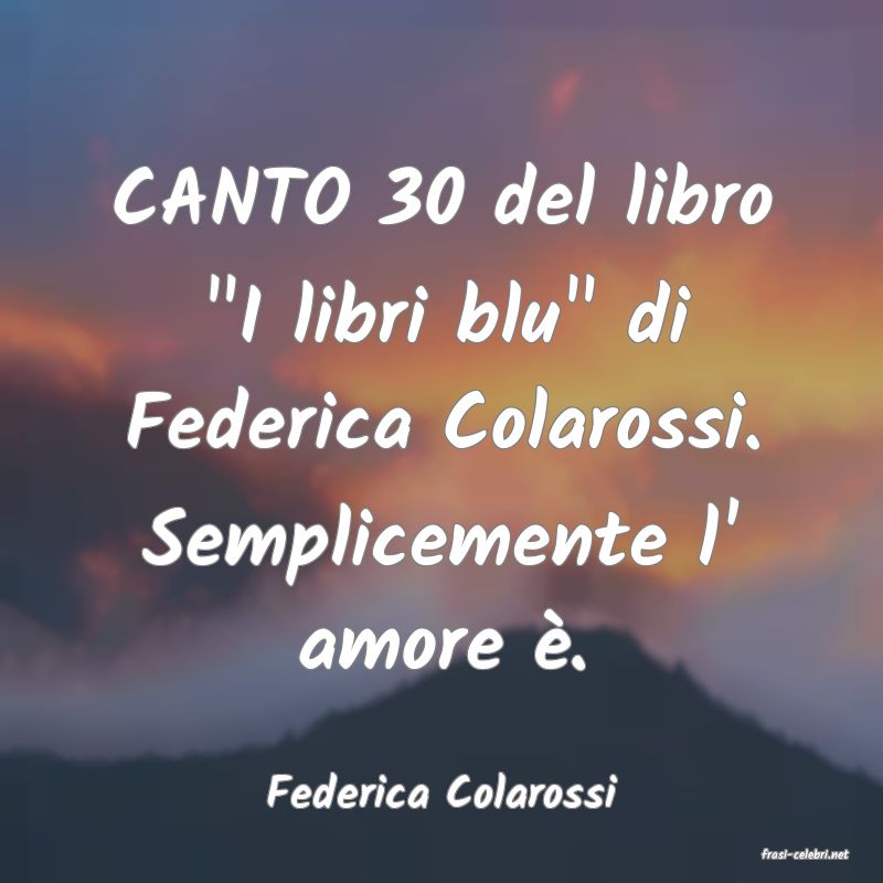 frasi di Federica Colarossi