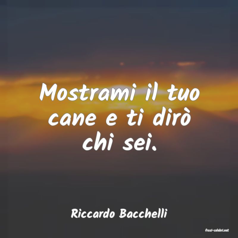 frasi di Riccardo Bacchelli