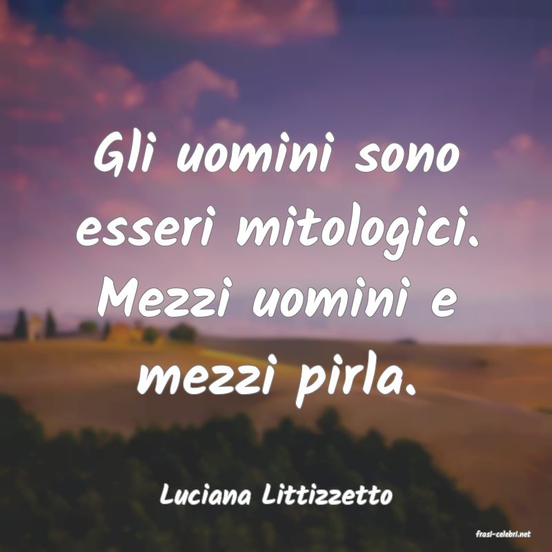 frasi di Luciana Littizzetto