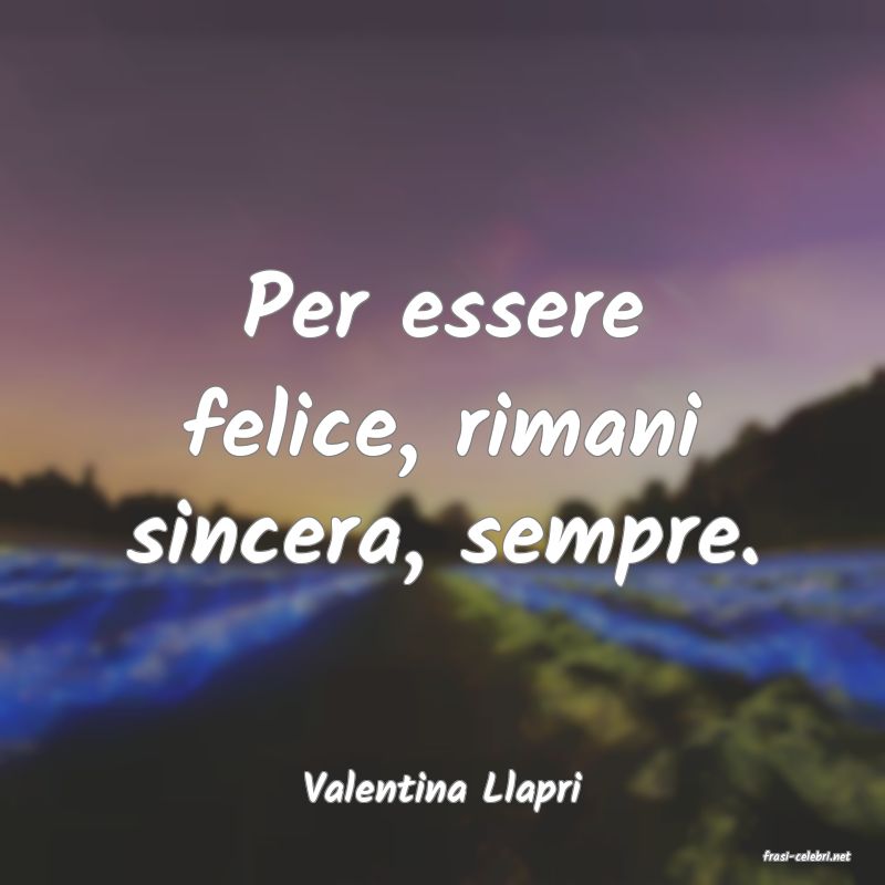 frasi di Valentina Llapri