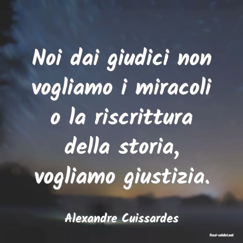 frasi di Alexandre Cuissardes