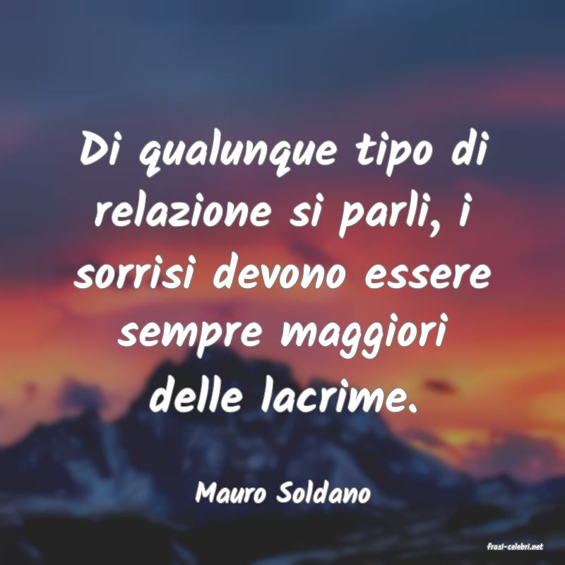 frasi di  Mauro Soldano

