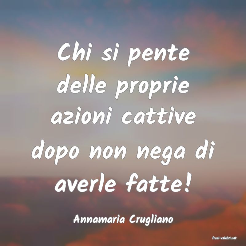 frasi di Annamaria Crugliano