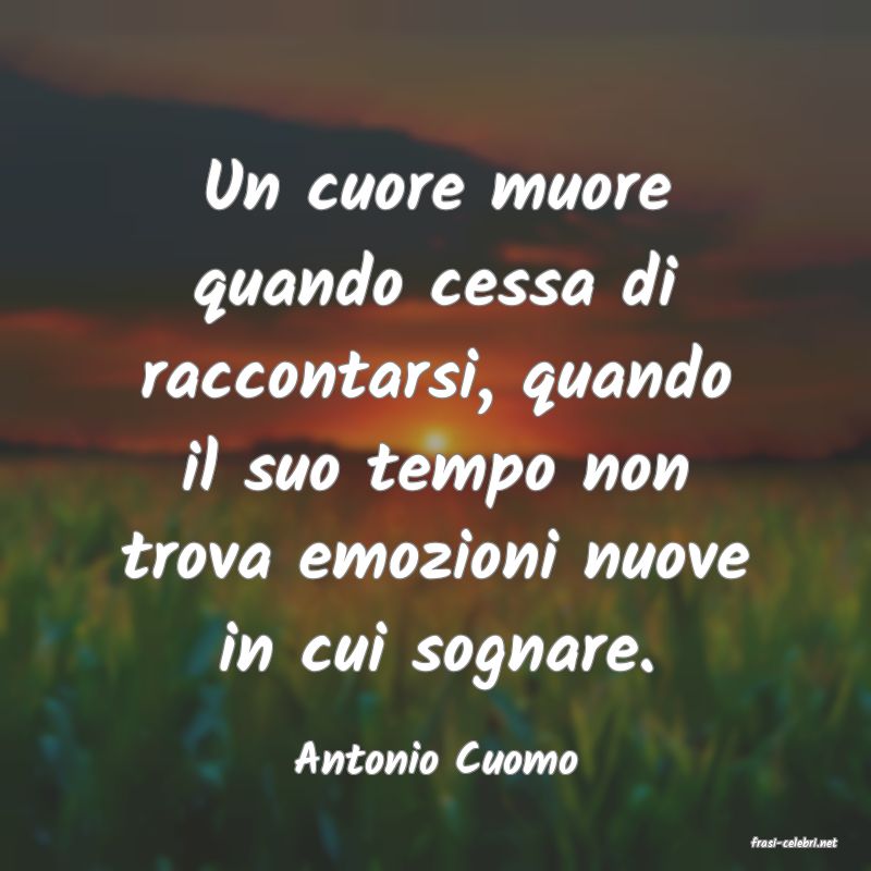 frasi di  Antonio Cuomo
