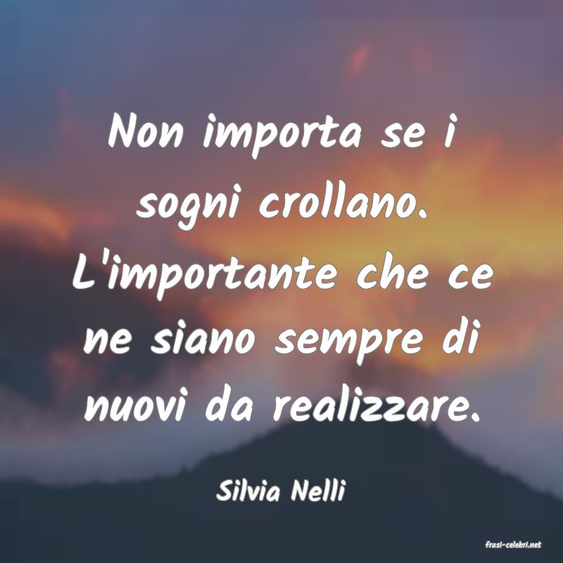 frasi di  Silvia Nelli
