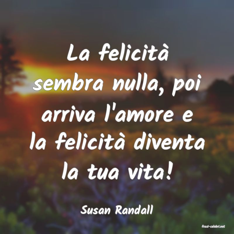 frasi di Susan Randall