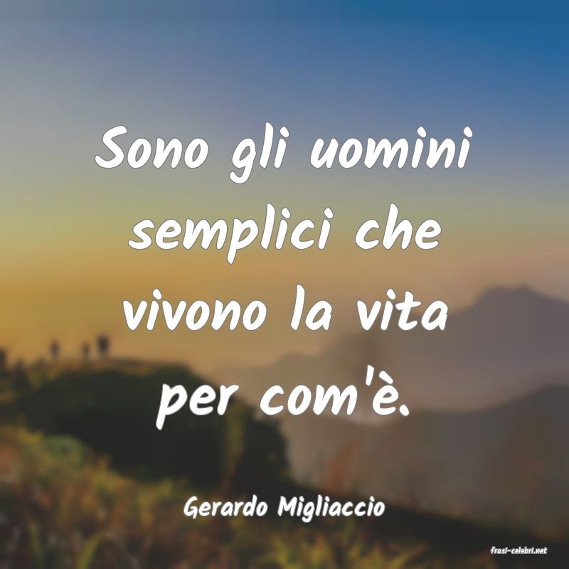 frasi di Gerardo Migliaccio