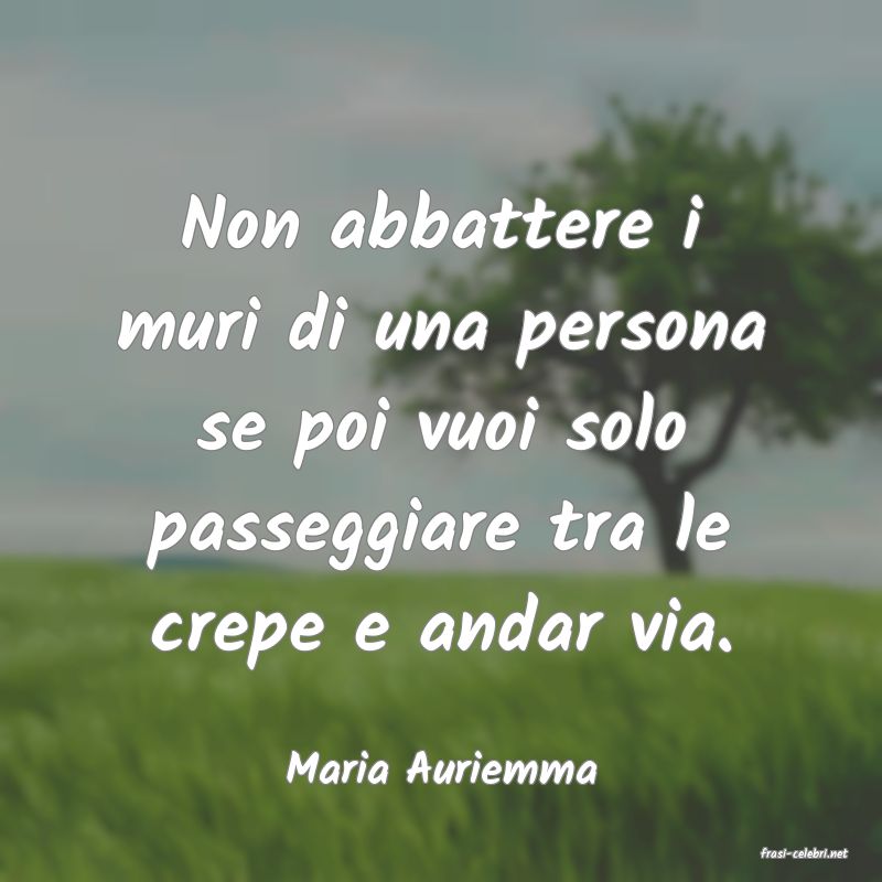 frasi di  Maria Auriemma
