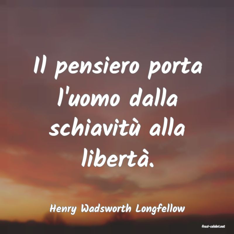 frasi di Henry Wadsworth Longfellow
