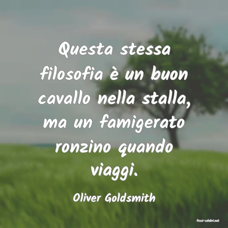 frasi di  Oliver Goldsmith
