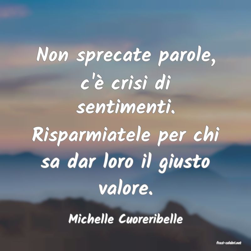 frasi di  Michelle Cuoreribelle
