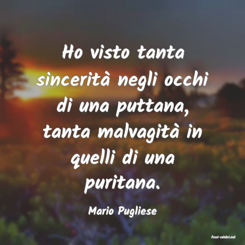 frasi di  Mario Pugliese
