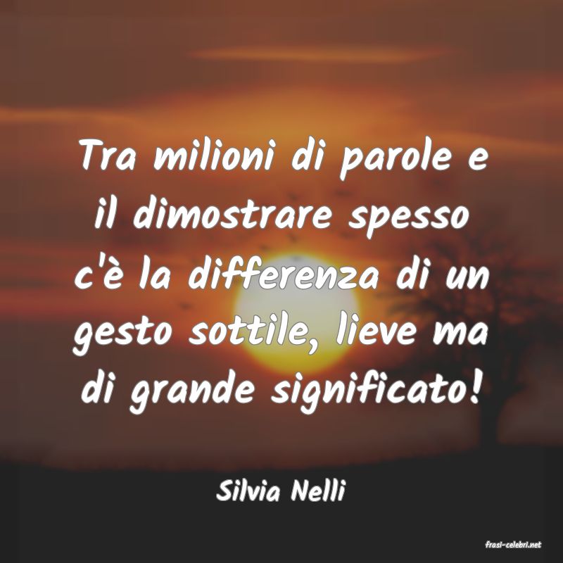 frasi di  Silvia Nelli
