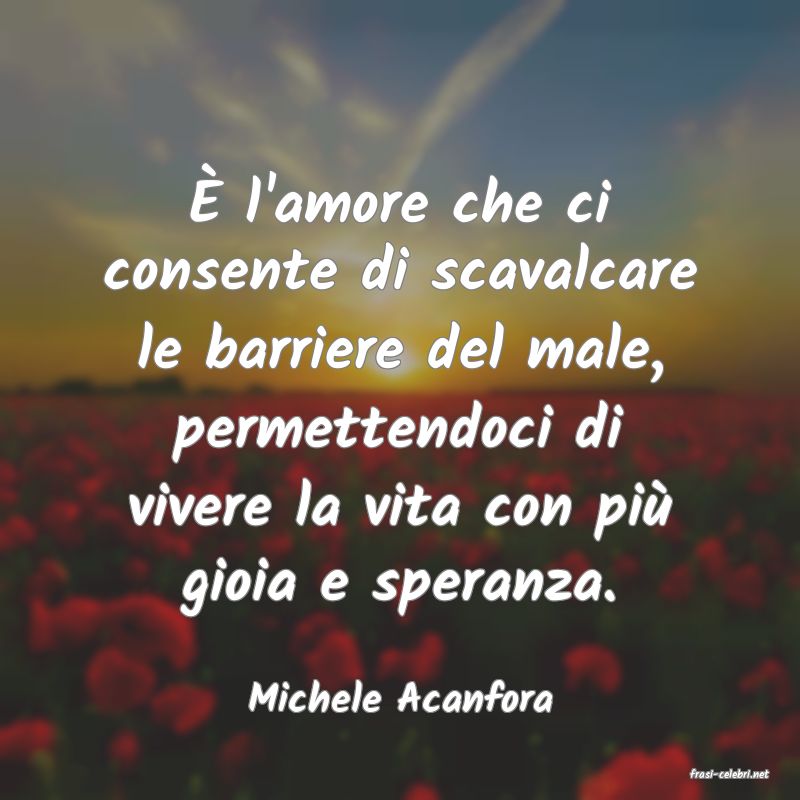 frasi di  Michele Acanfora
