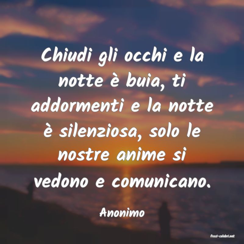 frasi di  Anonimo

