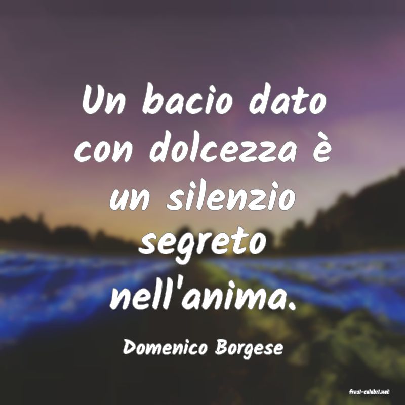 frasi di  Domenico Borgese
