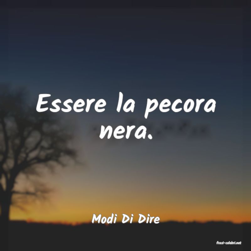 frasi di  Modi Di Dire
