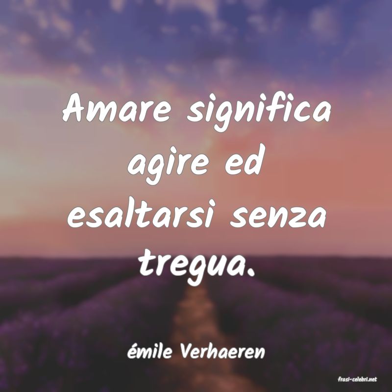 frasi di mile Verhaeren