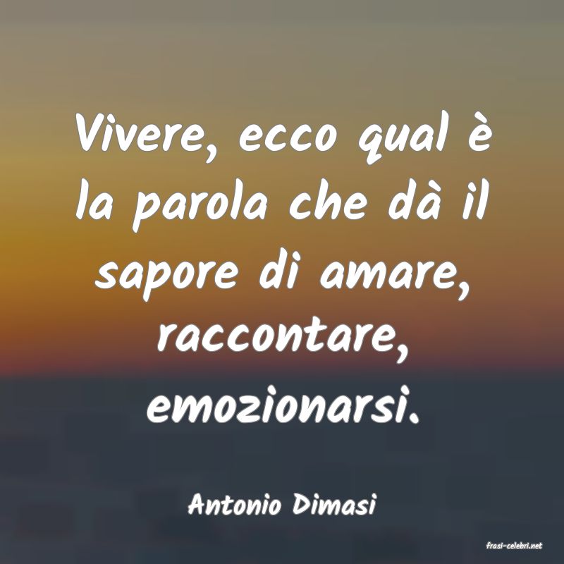 frasi di Antonio Dimasi