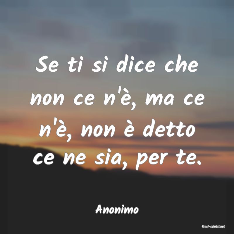 frasi di Anonimo