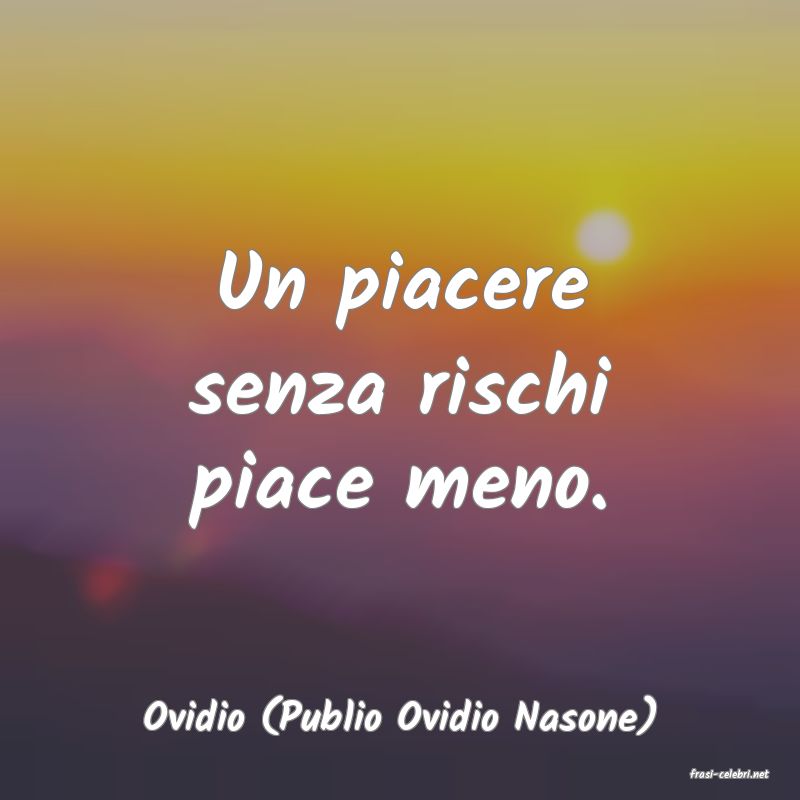 frasi di Ovidio (Publio Ovidio Nasone)