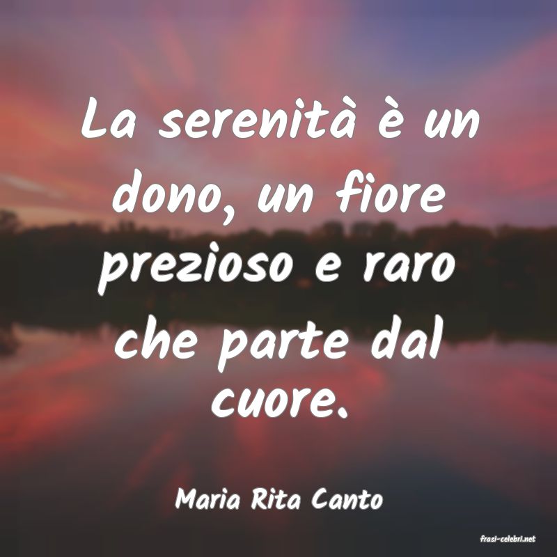 frasi di Maria Rita Canto