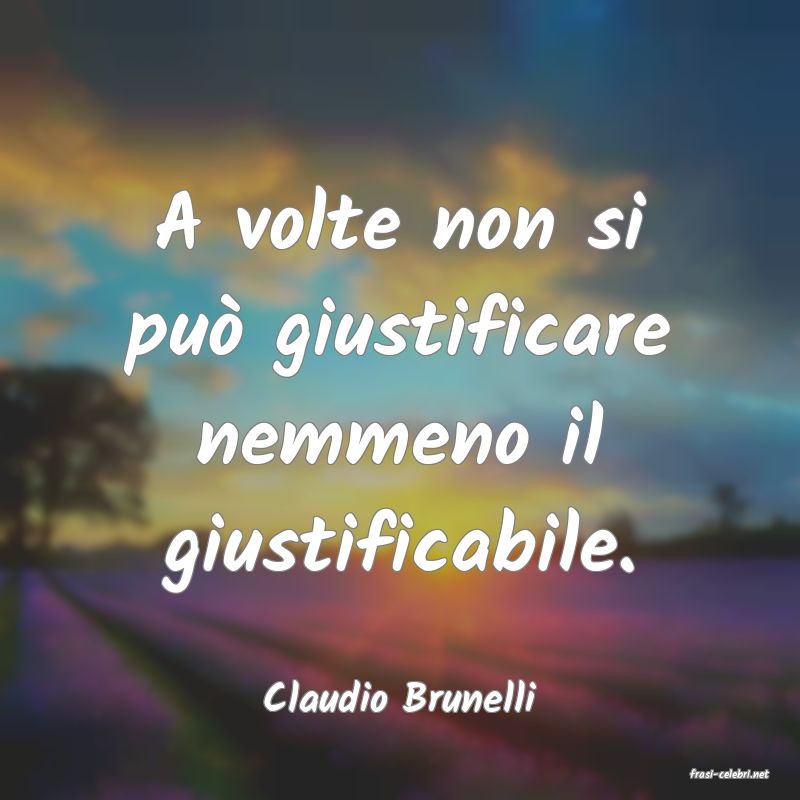 frasi di  Claudio Brunelli

