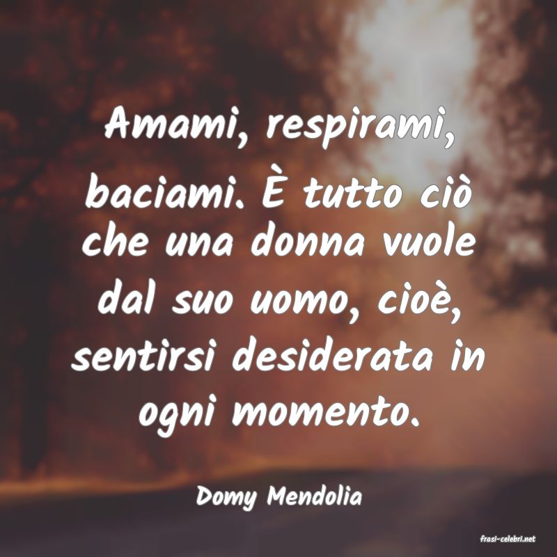 frasi di Domy Mendolia