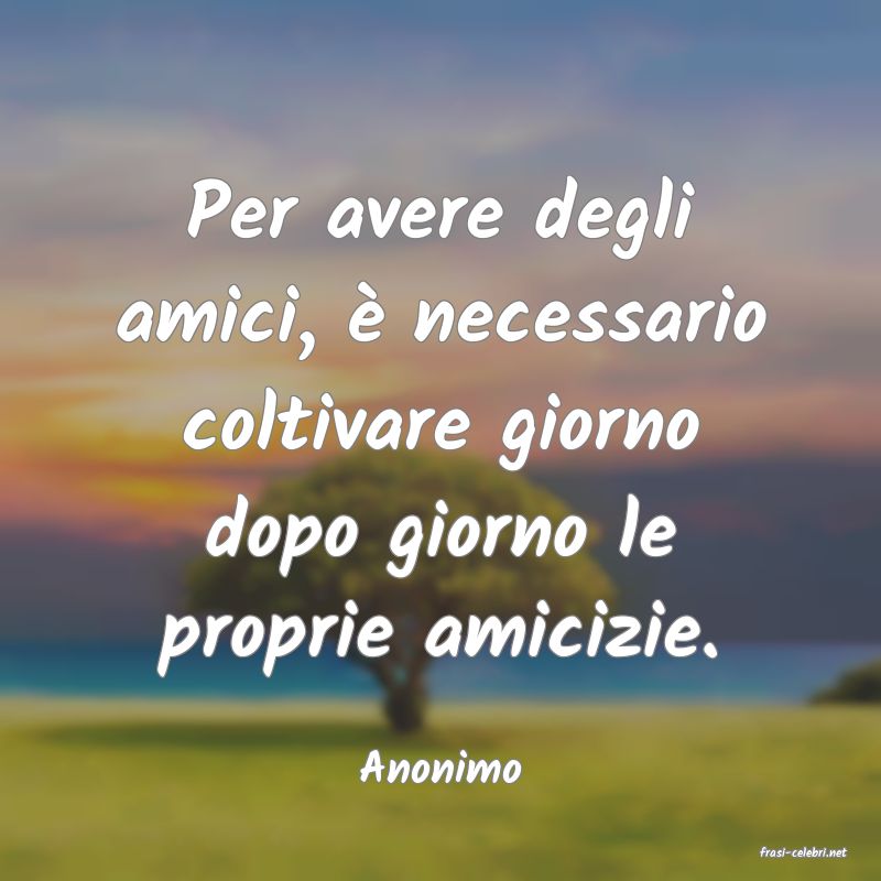 frasi di  Anonimo
