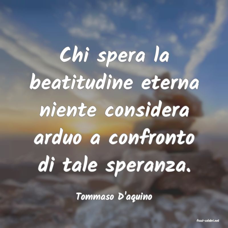 frasi di  Tommaso D'aquino
